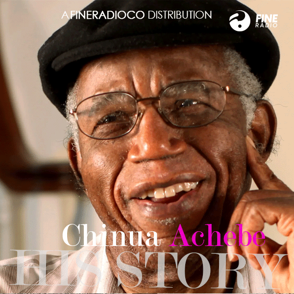 Chinua Achebe - His Story