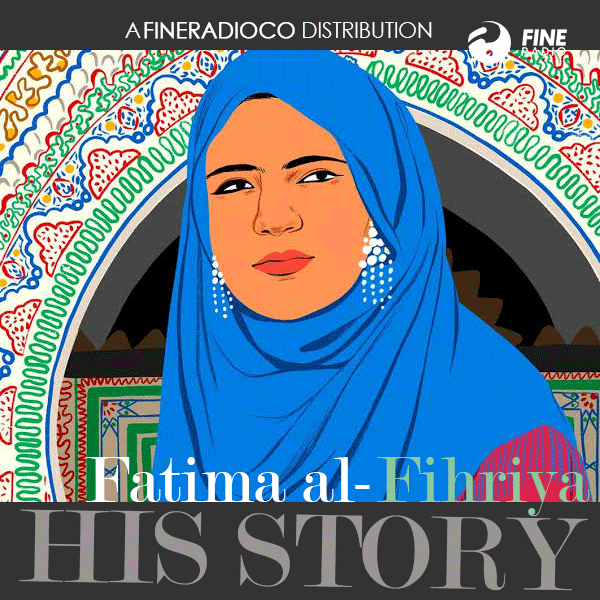 Fatima Al Fihri - His Story