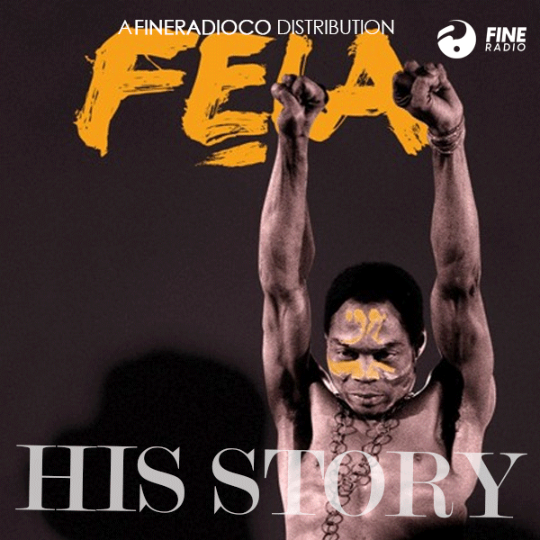 Fela Kuti - His Story